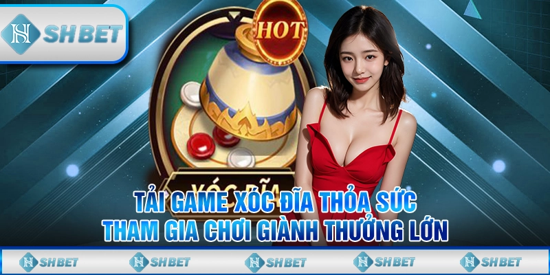 tải game xóc đĩa
