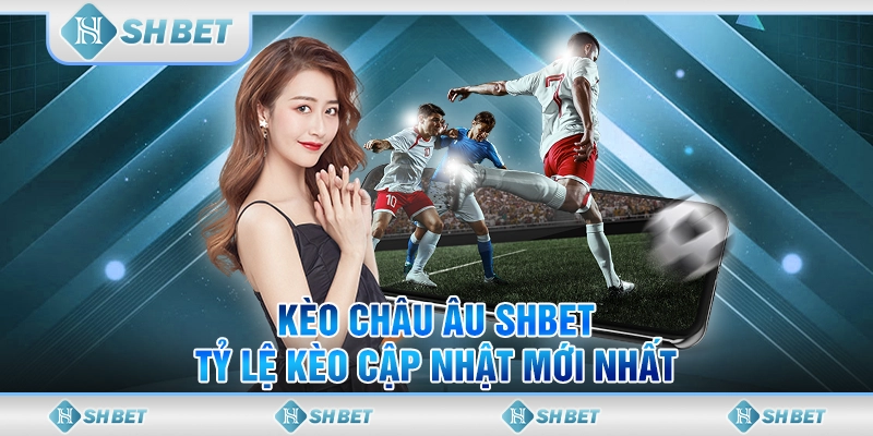 Kèo Châu Âu