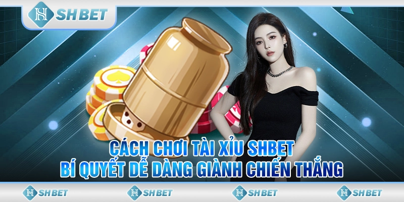 cách chơi tài xỉu