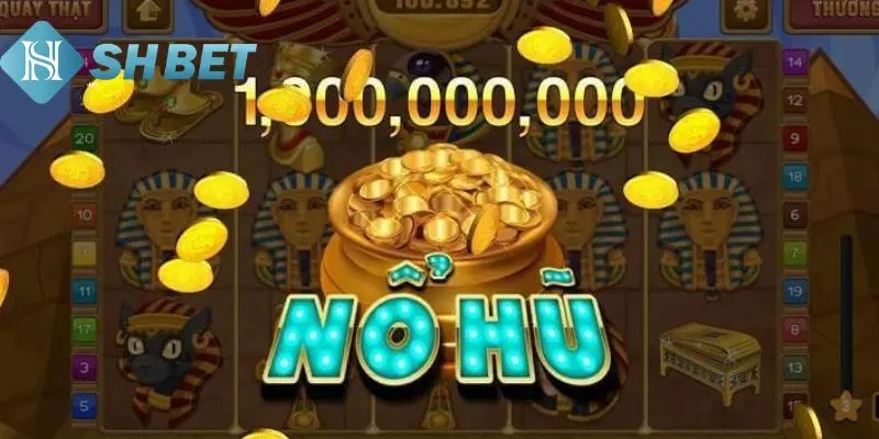 Nổ hũ SHBET là gì?