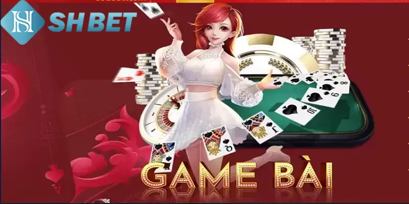 Game bài 3D có nhiều loại trò chơi khác nhau