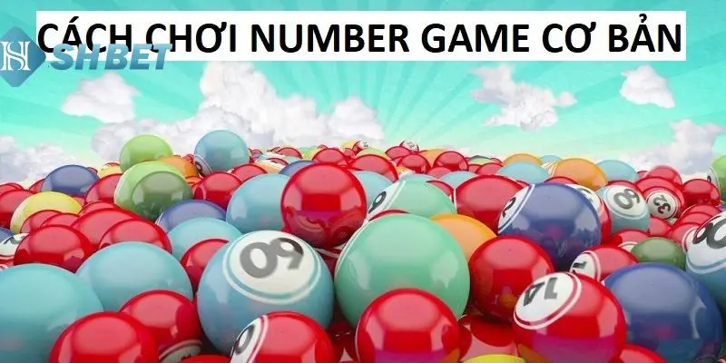 Hướng dẫn phương thức chơi Number Game