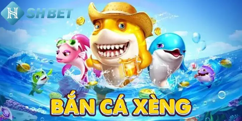 Ưu điểm của Bắn Cá Xèng là gì