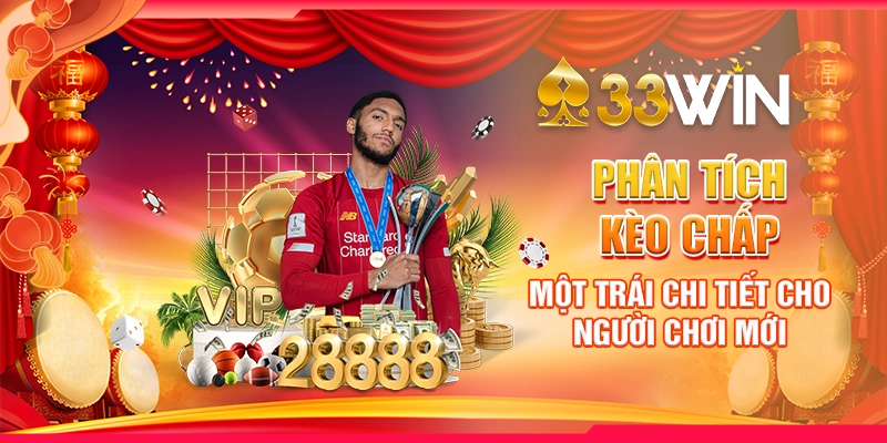 Kèo Chấp Một Trái – Bí Quyết Bắt Kèo Cơ Bản Và Chính Xác