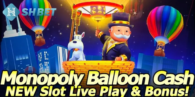Giới thiệu vài nét về Monopoly Slot Puper Bomb