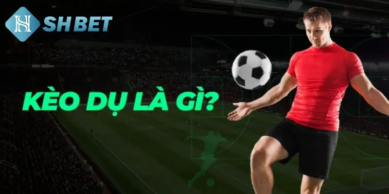 Chiến thuật giúp tránh bị dính kèo dụ