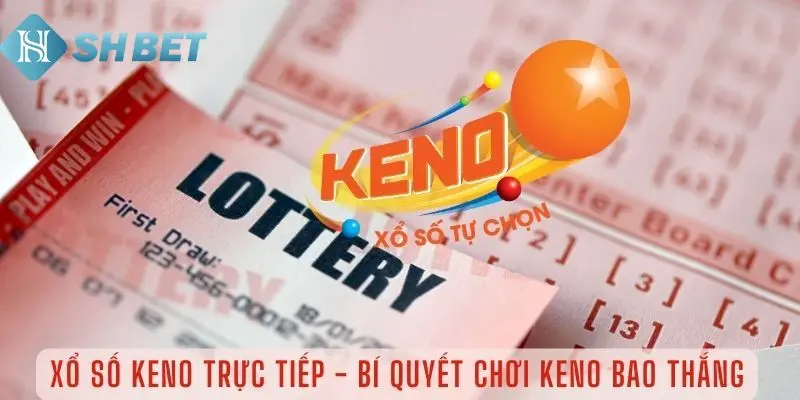 Quy trình để tiến hành chơi game Keno